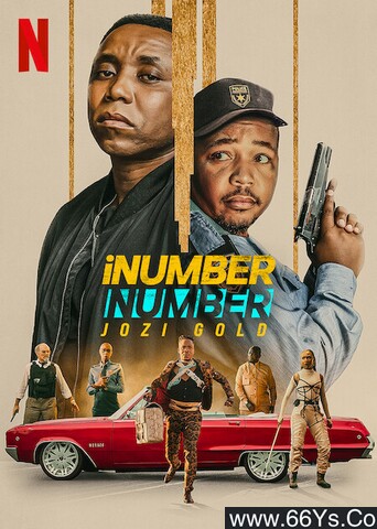 2023年南非动作片《iNumber Number：约堡黄金大劫案》1080P英语中字