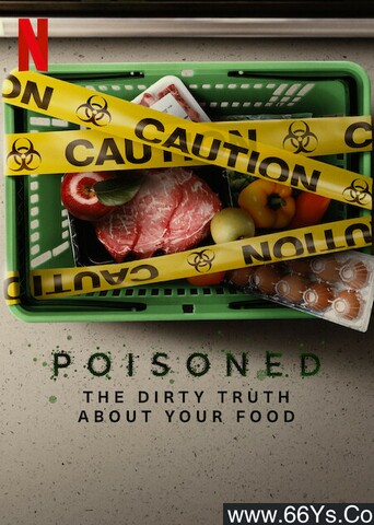 2023年美国纪录片《毒从口入：食物的丑陋真相》1080P中英双字